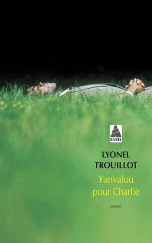 Yanvalou pour Charlie - Lyonel Trouillot