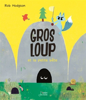 Gros loup et la petite bête - Rob Hodgson