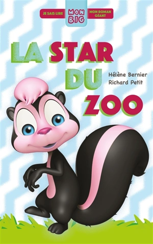 La star du zoo - Hélène Bernier