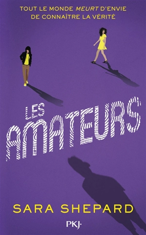 Les amateurs. Vol. 1 - Sara Shepard