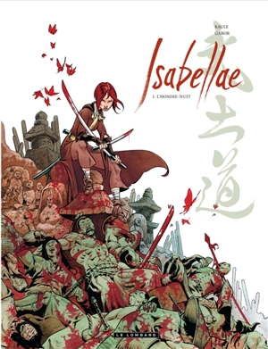 Isabellae. Vol. 1. L'homme-nuit - Raule