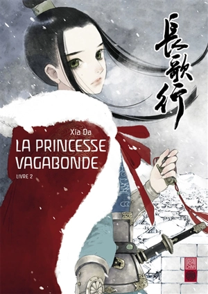 La princesse vagabonde. Vol. 2 - Da Xia