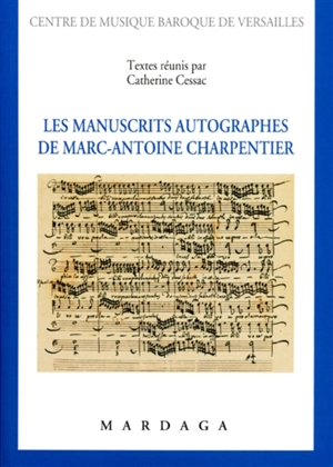 Les manuscrits autographes de Marc-Antoine Charpentier