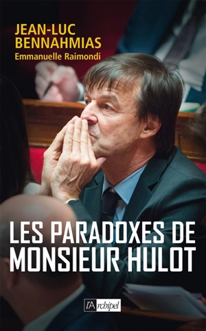 Les paradoxes de monsieur Hulot - Jean-Luc Bennahmias