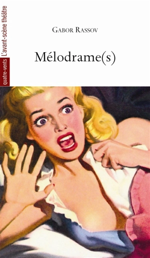 Mélodrame(s) - Gabor Rassov