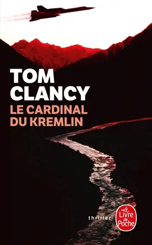 Le cardinal du Kremlin - Tom Clancy
