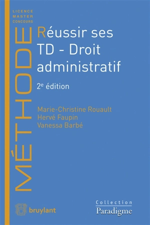 Réussir ses TD. Droit administratif - Marie-Christine Rouault