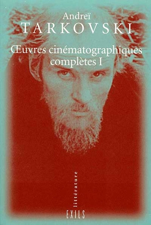 Oeuvres cinématographiques complètes. Vol. 1 - Andreï Tarkovski