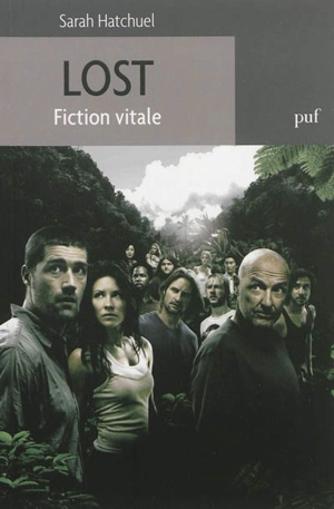 Lost : fiction vitale - Sarah Hatchuel