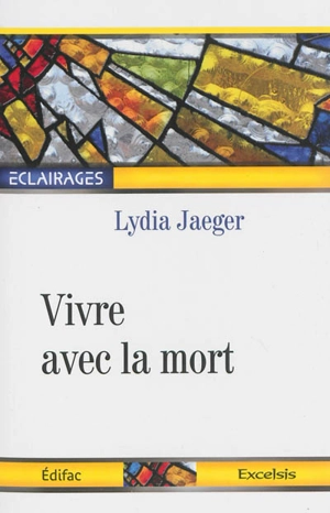 Vivre avec la mort - Lydia Jaeger