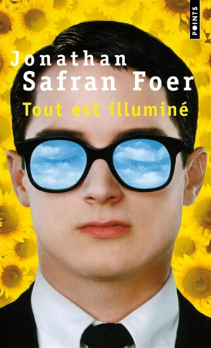 Tout est illuminé - Jonathan Safran Foer