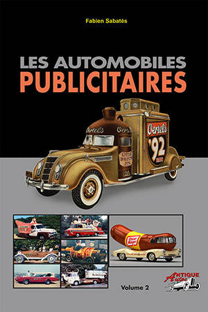 Les automobiles publicitaires. Vol. 2 - Fabien Sabatès