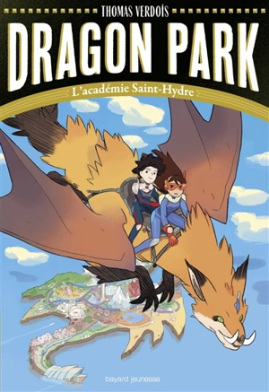 Dragon park. Vol. 1. L'académie Saint-Hydre - Thomas Verdois
