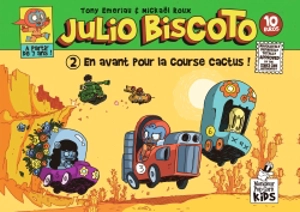 Julio Biscoto. Vol. 2. En avant pour la course Cactus ! - Tony Emeriau