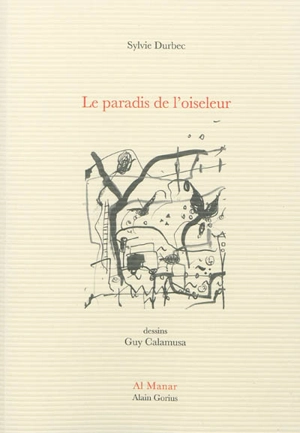 Le paradis de l'oiseleur - Sylvie Durbec