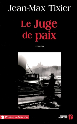 Le juge de paix - Jean-Max Tixier