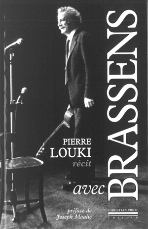 Avec Brassens : récit - Pierre Louki