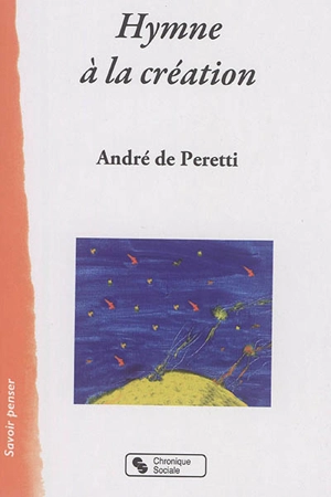Hymne à la création - André de Peretti