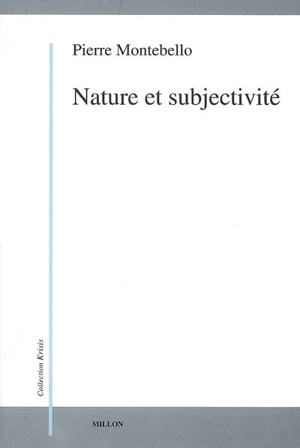 Nature et subjectivité - Pierre Montebello