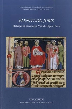 Plenitudo juris : mélanges en hommage à Michèle Bégou-Davia