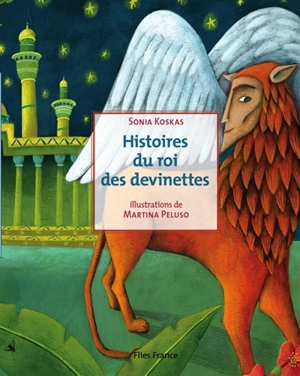 Histoires du roi des devinettes - Sonia Koskas