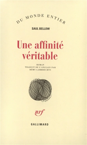 Une affinité véritable - Saul Bellow