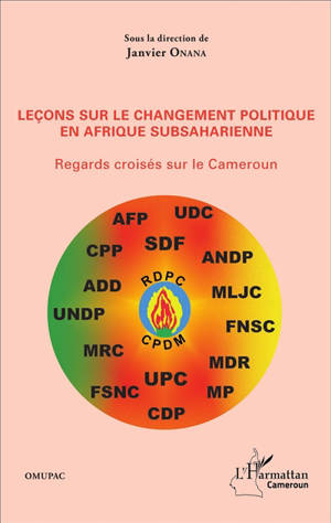 Leçons sur le changement politique en Afrique subsaharienne : regards croisés sur le Cameroun