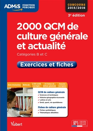 2.000 QCM de culture générale et actualité : catégories B et C : concours 2015-2016, exercices et fiches - Annie Lachaud
