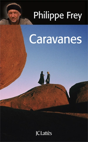 Caravanes - Philippe Frey