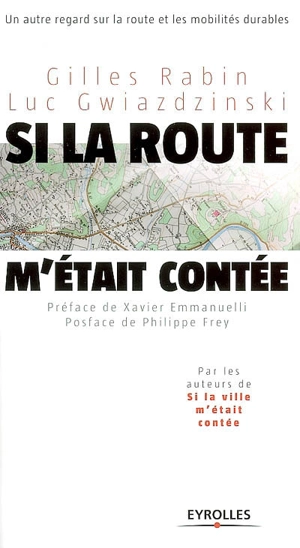 Si la route m'était contée : un autre regard sur la route et les mobilités durables - Gilles Rabin