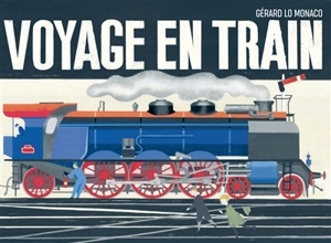 Voyage en train - Gérard Lo Monaco
