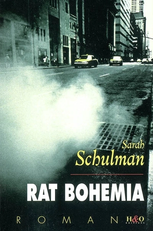 Rat Bohemia - Sarah Schulman