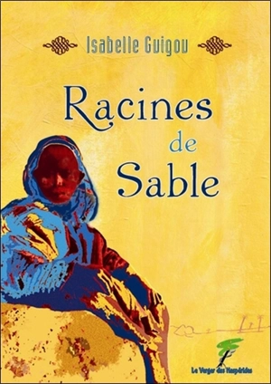 Racines de sable - Isabelle Guigou