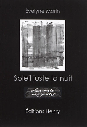 Soleil juste la nuit - Evelyne Morin