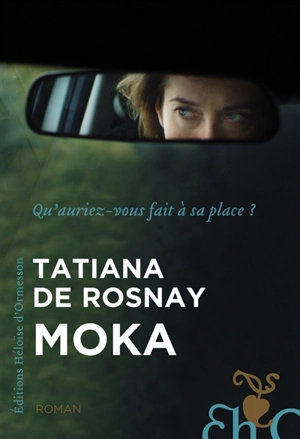 Moka - Tatiana de Rosnay