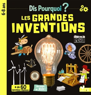 Les grandes inventions : 6-8 ans - Virginie Aladjidi