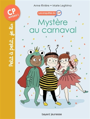 Les enquêtes du CP. Vol. 3. Mystère au carnaval - Anne Rivière