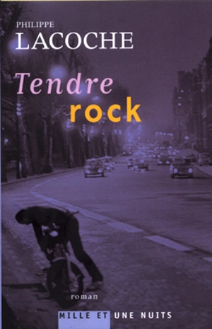 Tendre rock - Philippe Lacoche