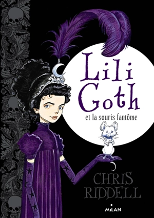 Lili Goth. Lili Goth et la souris fantôme - Chris Riddell