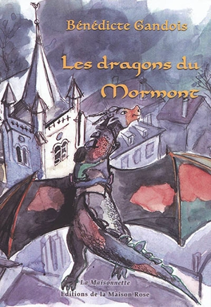 Les dragons du Mormont - Bénédicte Gandois