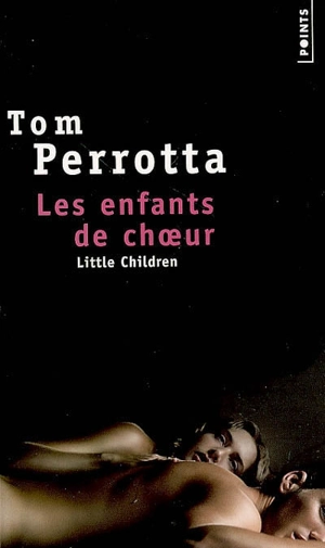 Les enfants de choeur - Tom Perrotta