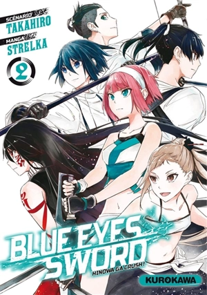 Blue eyes sword : Hinowa ga crush !. Vol. 2 - Takahiro