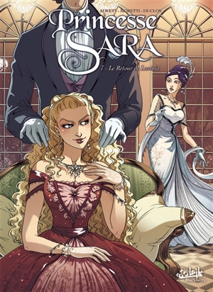 Princesse Sara. Vol. 7. Le retour de Lavinia - Audrey Alwett