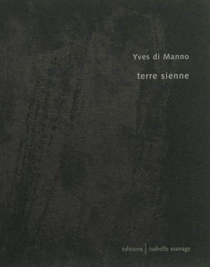 Terre sienne - Yves Di Manno