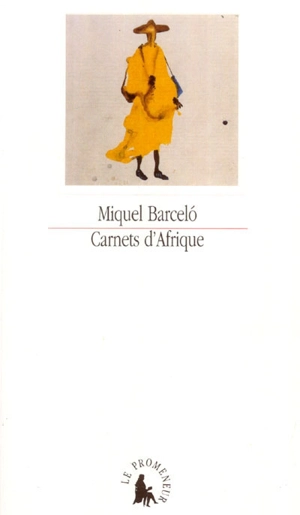 Carnets d'Afrique - Miquel Barcelo