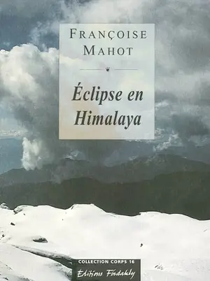 Eclipse en Himalaya - Françoise Mahot