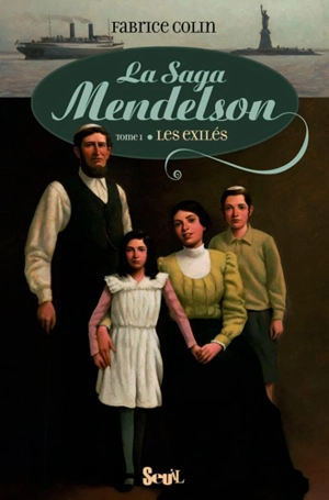 La saga Mendelson. Vol. 1. Les exilés - Fabrice Colin