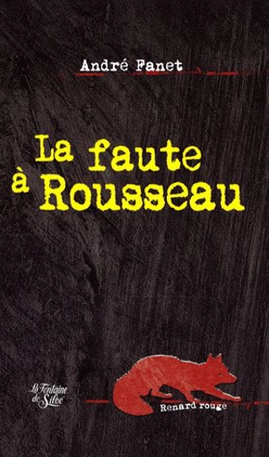 La faute à Rousseau - André Fanet