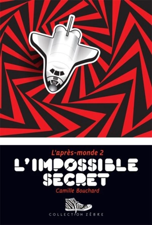 L'impossible secret - Camille Bouchard