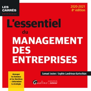 L'essentiel du management des entreprises : 2020-2021 - Samuel Josien